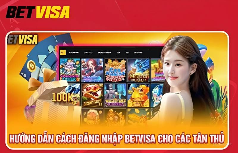 Huong Dan Dang Nhap BetVisa Chi Tiet Truy Cap Tai Khoan