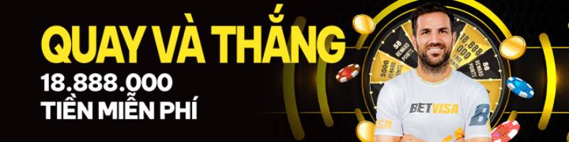 Quay và thắng – Cơ hội nhận tiền miễn phí