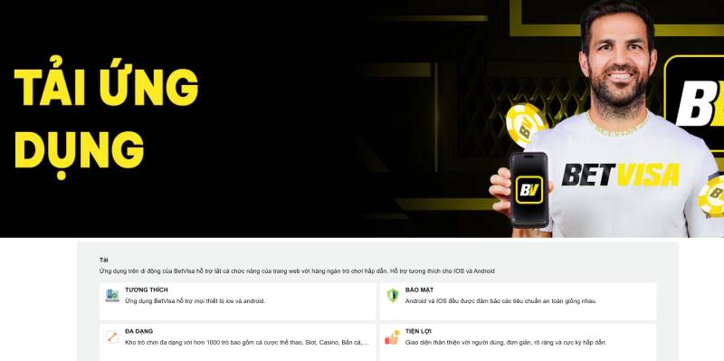 Hướng Dẫn Tải App BetVisa Cho Android và iOS 2 Tại sao cần tải ứng dụng BetVisa?